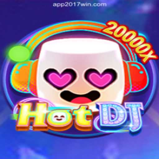 HotDJ: Discover the Exciting World of Slots on the 2017WIN.com Platform