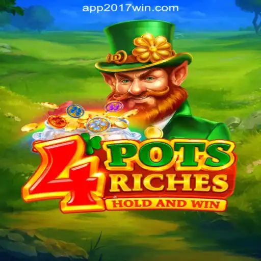Discover the Thrills of 4potsriches on 2017WIN.com Platform-Oficial Slots Brasil